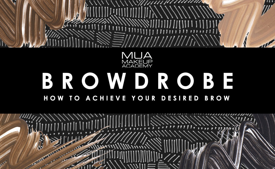 BROWDROBE: How to Achieve Your Desired Brow